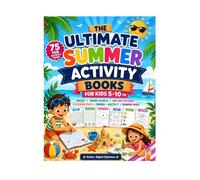 Ultimate Summer Activity Book for Kids Ages 5-10: 75 Fun Activity Pages with Mazes, Word Search, Dot-to-Dot, Coloring Pages, Sudoku, Match It & Drawing Games for Boys and Girls