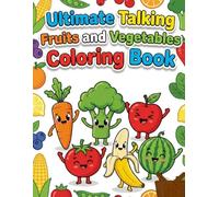 Ultimate Talking Fruits & Vegetables Coloring Book: Size 8.5*11 | Pages 104 | Build Healthy Eating Habits Through Fun Characters | 50 Big Bold ... Boys & Girls | Color Test Pages Included