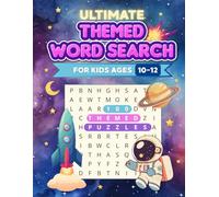 Ultimate Themed Word Search for Kids Ages 10-12: 100 Fun & Easy Puzzles with Engaging Topics to Build Vocabulary and Focus