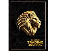 Ultimate Trading Journal: Guided Trade Logbook for Forex, Stocks and Crypto | Strategy Tracking, Pre-Trade Checklists, Monthly P&L Reviews, and Space for 250 Trades | 8.5" x 11" Desk size