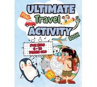 Ultimate Travel Activity Book: For Kids 7-10