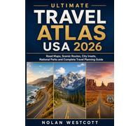Ultimate Travel Atlas USA 2026: Road Maps, Scenic Routes, City Insets, National Parks and Complete Travel Planning Guide