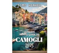 Ultimate Travel Guide To Camogli 2025