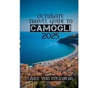 Ultimate Travel Guide to Camogli 2025: “Beyond Cinque Terre: The Underrated Coastal Jewel of Italy”