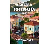 Ultimate Travel Guide To Grenada 2025