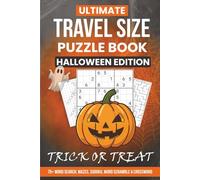 Ultimate Travel Size Puzzle Book - Halloween Edition: 75+ Word Search, Mazes, Sudoku, Word Scramble & Crossword