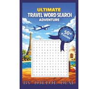 Ultimate Travel Word Search Book: Travel Word Search Puzzle Book for Adults - Relaxing Vacation-Themed Brain Games with 55 Fun Puzzles
