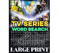 Ultimate TV Series Word Search (Large Print): 100 varied puzzles - 2,000 hidden words • complete answer key (U.S. TV Series Word Search Collection)