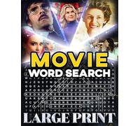 Ultimate U.S. Movie Word Search (Large Print): 200 puzzles across all genres - 4,000 hidden words • complete answer key (U.S. Movie Word Search Collection)