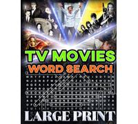 Ultimate U.S. TV Movie Word Search (Large Print): 100 puzzles across all genres - 2,000 hidden words • complete answer key (U.S. TV Movie Word Search Series)