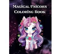 Ultimate Unicorn Coloring Book for Girls: 50 Magical Illustrations for Endless Fun!: A Beautiful Coloring Book with Black Background Pages to Prevent ... | 100 Pages of Whimsical Unicorn Magic!