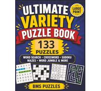 ULTIMATE VARIETY BOOK, BMS PUZZLES: 8.5X11 | Large Print Brain Games for Adults & Seniors Featuring Word Search, Crossword, Sudoku, Mazes & More - Relaxing, Fun, and Perfect for Travel