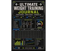 Ultimate Weight Training Journal: Detailed Gym Logbook: Track Exercises, Sets, Reps, and Rest Times