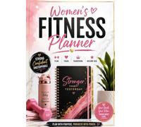 Ultimate Women’s Fitness Journal & Weight Loss Tracker:: 12-Month Calorie, Meal, & Intermittent Fasting Log, Workout Planner, Body Measurement & Habit Tracker with Period & Mood Logs