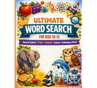 Ultimate Word Search adventure for Kids 68 fun & illustrated puzzles for ages 10-12: 77 fun & illustrated puzzles for ages 10-12