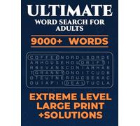 Ultimate Word Search Book For Adults - Large Print 100 Puzzles: Challenge Your Brain With Extreme Difficulty Word Search Puzzles