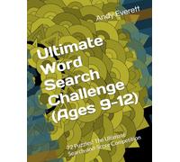 Ultimate Word Search Challenge (Ages 9-12): 72 Puzzles! The Ultimate Search-and-Score Competition