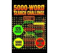 Ultimate Word Search Challenge - Part 1: 5000 Words | 125 Hard Puzzles for Adults | Solutions Included