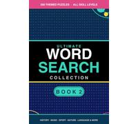Ultimate Word Search Collection Book 2: 250 Themed Puzzles (Themed Puzzle Books)