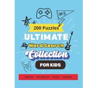 Ultimate Word Search Collection For Kids: 200 Puzzles Large Print Word Search for Kids ages 8-12