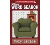 Ultimate Word Search - Cozy Escape: Easy-to-Read Print About Warm Moments, Cozy Themes, and More! 6x9 Inches, 110 Pages, 50+ Puzzles. A Perfect Gift for Vacations, Holidays & Free Time!