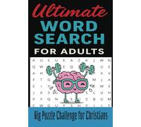Ultimate Word Search for Adults: Christian Word Searches with Easy-to-read Print about Christians, Bible word search and more Size: 6 x 9 inches - 110 ... and great for travel or on-the-go fun