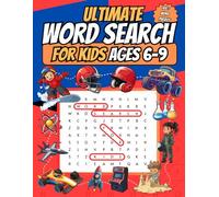 Ultimate Word Search for Kids Ages 6-9: 100 + Word Search Puzzles, Themed Categories with Fun-Filled Illustrations (Word Adventure For Kids)