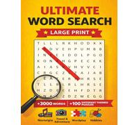 Ultimate Word Search Puzzle Book: 100+ Puzzles | 3000+ words Fun Word Search Puzzle Large Print - Easy to Read about Nostalgia, Adventure, Travel, ... Gift for Vacations, Holidays, and Free Times