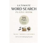 Ultimate Word Search Puzzle Book for Adults: 55 Fun Puzzles with Music, Movies & Countries | Large Print | Solutions Included | Brain Games for Relaxation