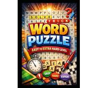 Ultimate Word Search Puzzle Book for All Ages Easy, Medium, Hard & Expert Levels: Mega Word Search Puzzle Book