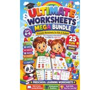 Ultimate Worksheets Mega Bundle, Printable Activities For Kids & Students (25 Fun Activities), Ages 4-7, Paperback: Early Learning Activities; Numbers, Counting, Shapes, Math, Skills Building, 6" x 9"