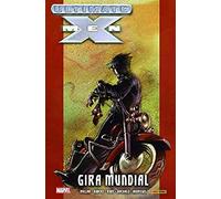 Ultimate X-Men 2. Gira mundial (MARVEL INTEGRAL)
