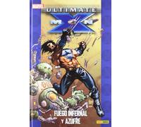 Ultimate X-Men 4. Fuego Infernal Y Azufre