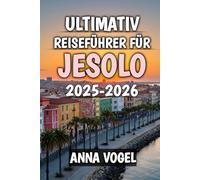 Ultimativ Reiseführer Für Jesolo 2025-2026: Entdecken Sie Sonne, Meer und endlose Abenteuer an der italienischen Adriaküste