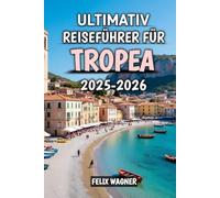 Ultimativ Reiseführer Für Tropea 2025-2026: Ihre komplette Reise durch Italiens südliches Paradies 2025-2026