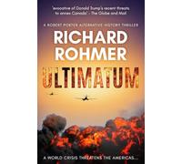 Ultimatum: A world crisis threatens the Americas... (Robert Porter Alternative History Thrillers)