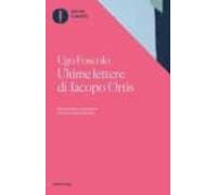 Ultime Lettere Di Jacopo Ortis. Tratte Dagli Autografi