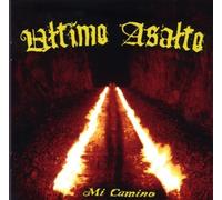 Ultimo Asalto - Mi Camino by Ultimo Asalto