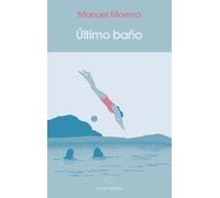Último baño | Manuel Moreno