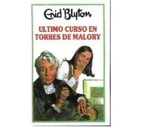 Ultimo curso en torres de malory: 006 (INOLVIDABLES)