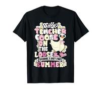 Último día de clase Profesor tonto Ganso suelto Verano Camiseta