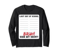 Último día de Escuela Bruh Sign My Shirt Funny Summer Break Manga Larga