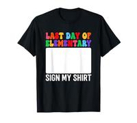 Último día de primaria Firma mi camisa Camiseta