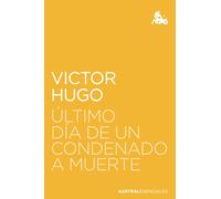 Último día de un condenado a muerte | Victor Hugo