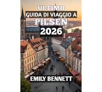 Ultimo Guida Di Viaggio A Pilsen 2026