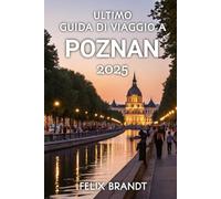 Ultimo Guida Di Viaggo A Poznan 2025