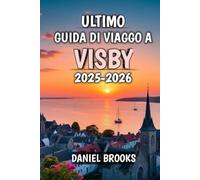 Ultimo Guida Di Viaggo A Visby 2025-2026: Scopri il fascino medievale, la bellezza costiera e le gemme nascoste della Scandinavia nel 2025-2026