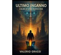 ULTIMO INGANNO: L'ALBA DI UNA NUOVA ERA