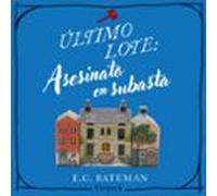 Último Lote: Asesinato En Subasta (audiolibro)