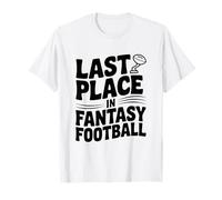 Último Lugar en Fantasy Football Camiseta